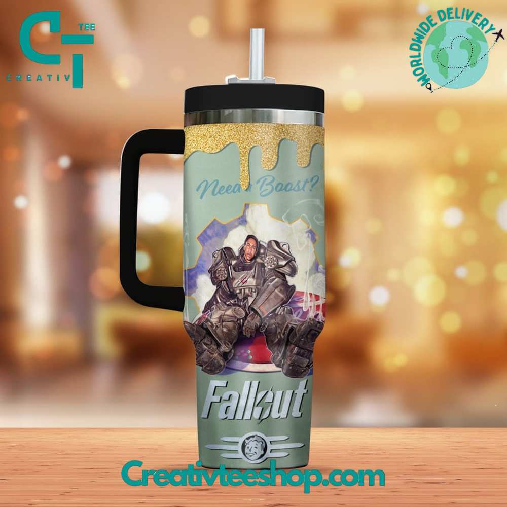 Fallout Need A Boast Gift for Her, Him on Birthday Xmas 30oz or 40oz Tumbler LN