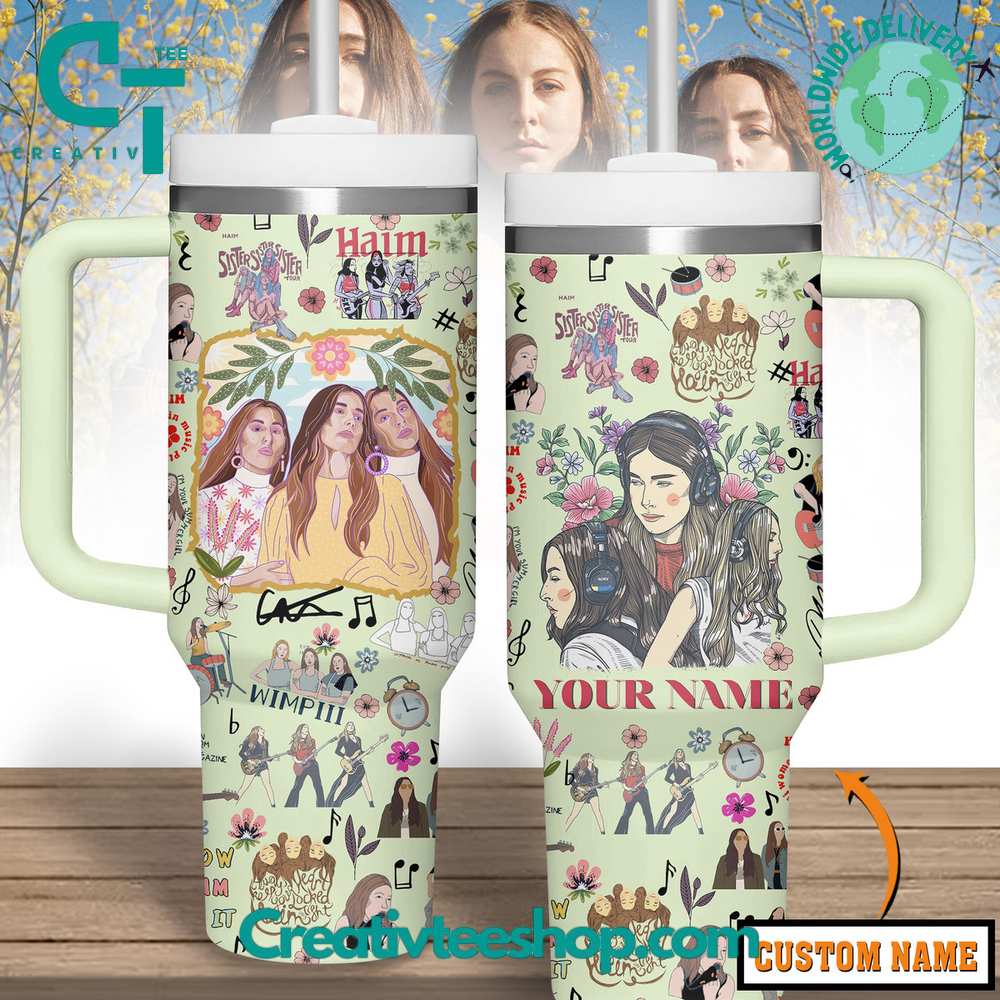 Haim Sister Gift for Her, Him on Birthday Xmas 30oz or 40oz Tumbler LN
