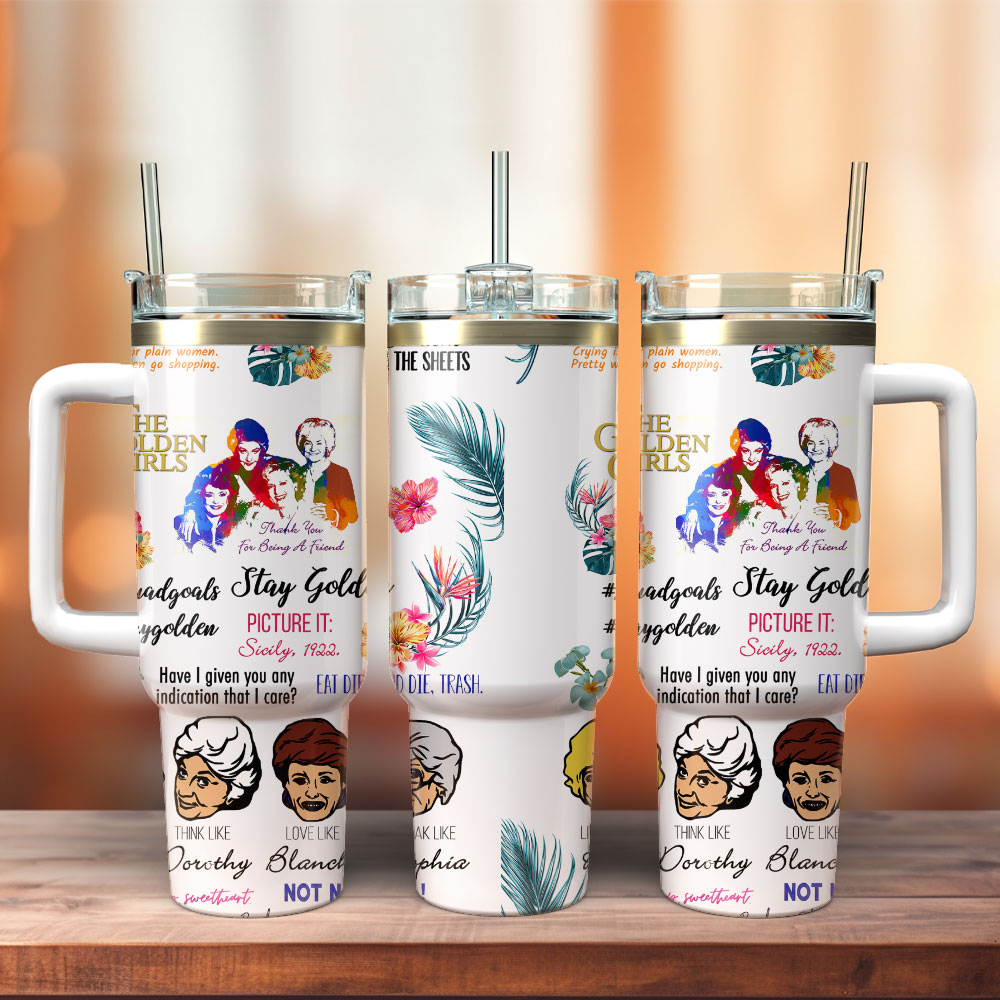 The Golden Girls TV Series Custom Quencher 30oz Or 40oz Stainless Steel Tumbler With Handle HG
