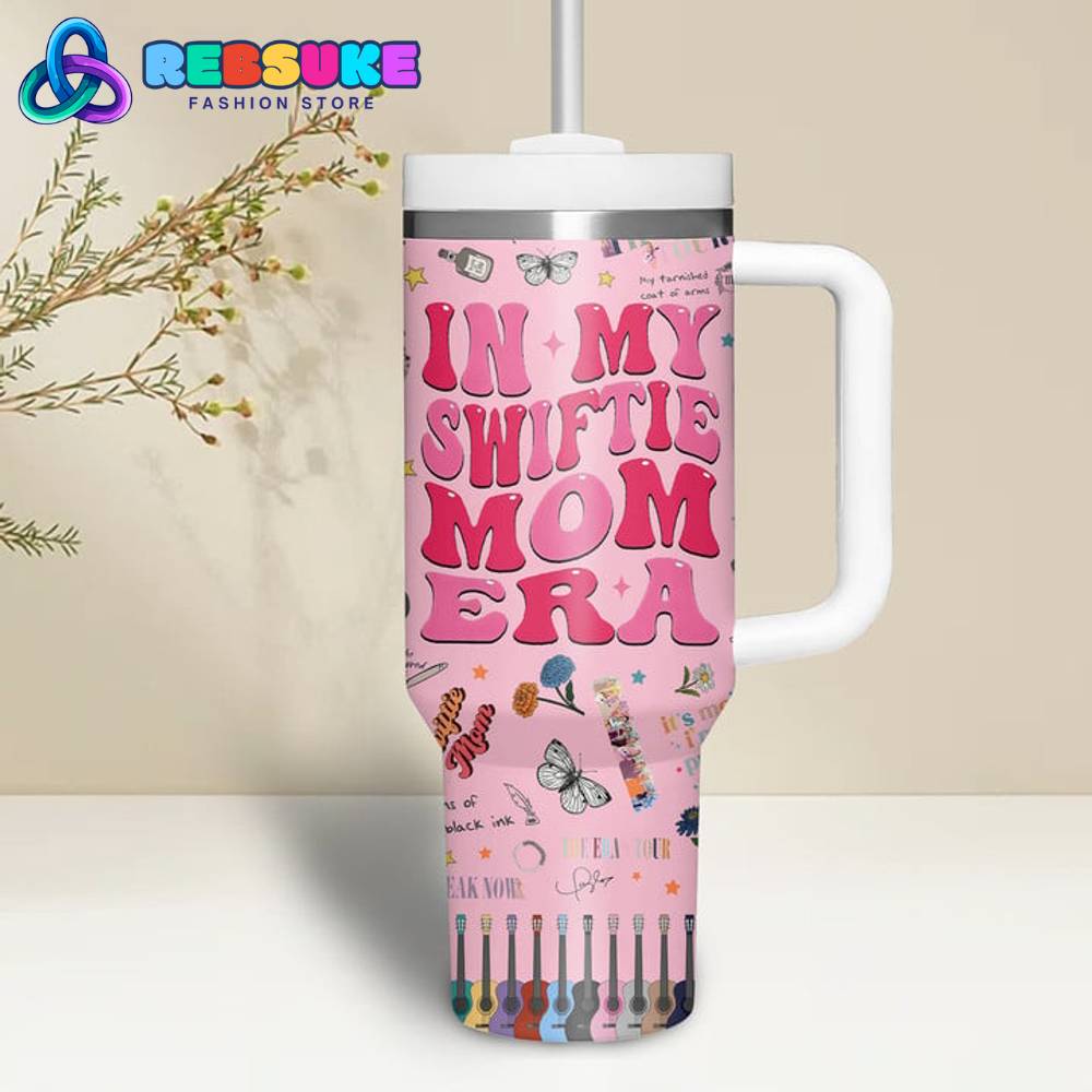 Taylor Swift In My Swiftie Mom Era 30oz Or 40oz Stainless Steel Tumbler With Handle HG