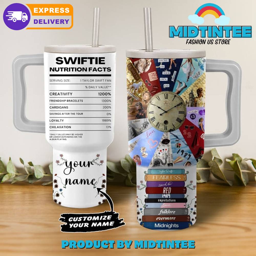 Taylor Swift Nutrition Facts Customized Gift for her, him, Birthday Xmas Halloween Gift 30oz or 40oz Tumbler LN