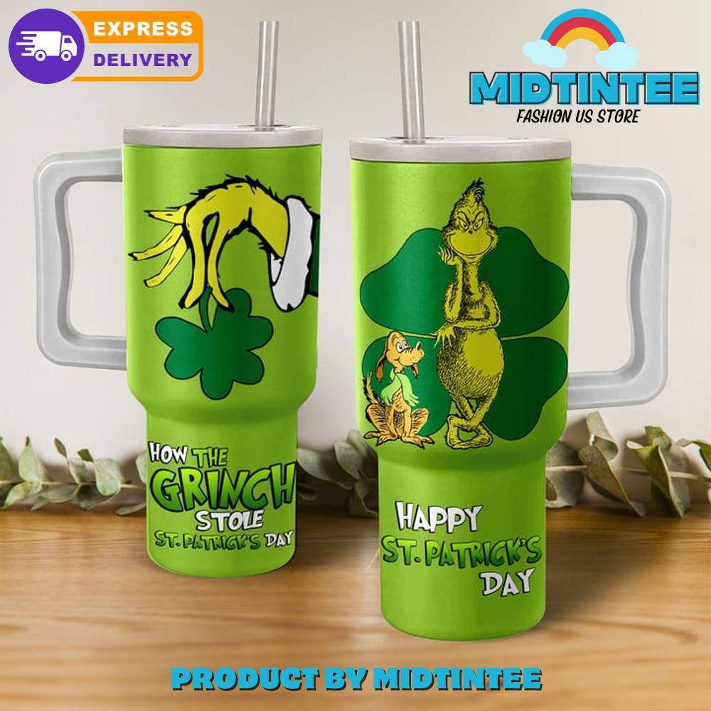 The Grinch Happy St Patricks Day Gift for her, him, Birthday Xmas Halloween Gift 30oz or 40oz Tumbler LN