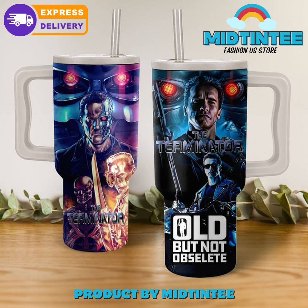 The Terminator Old But Not Obselete Gift for her, him, Birthday Xmas Halloween Gift 30oz or 40oz Tumbler LN